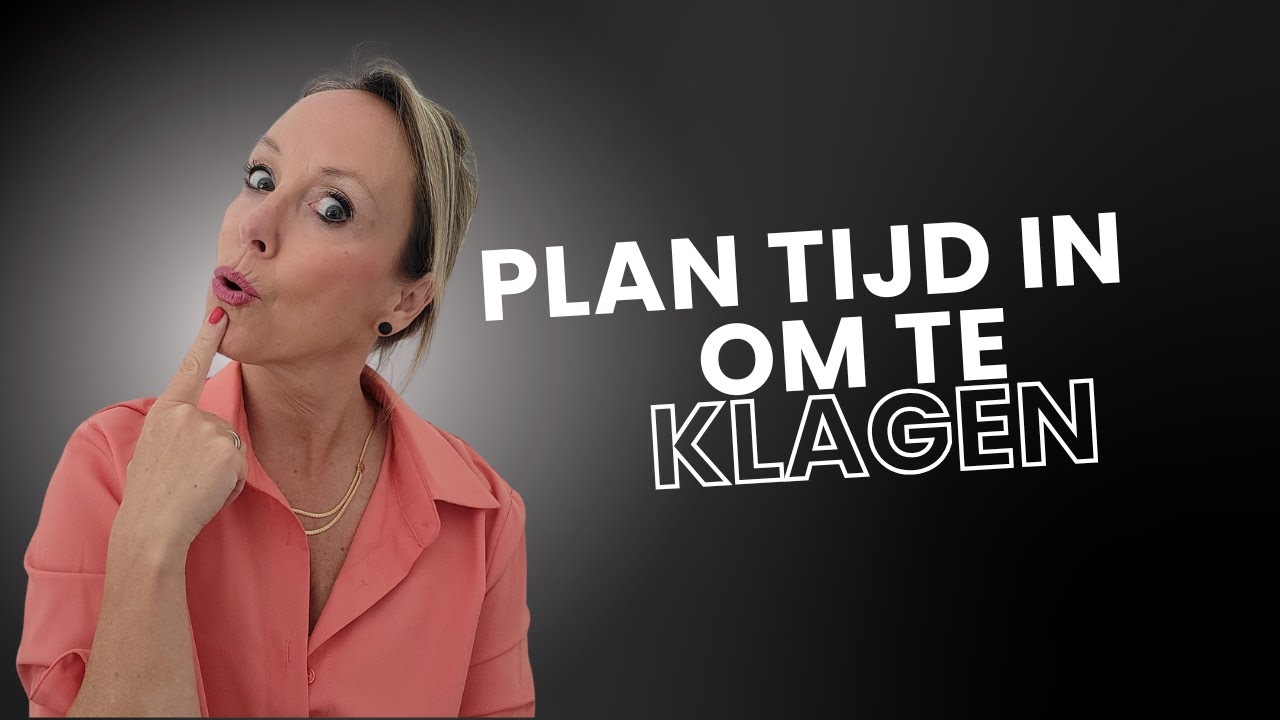 Wees proactief - plan tijd om te klagen