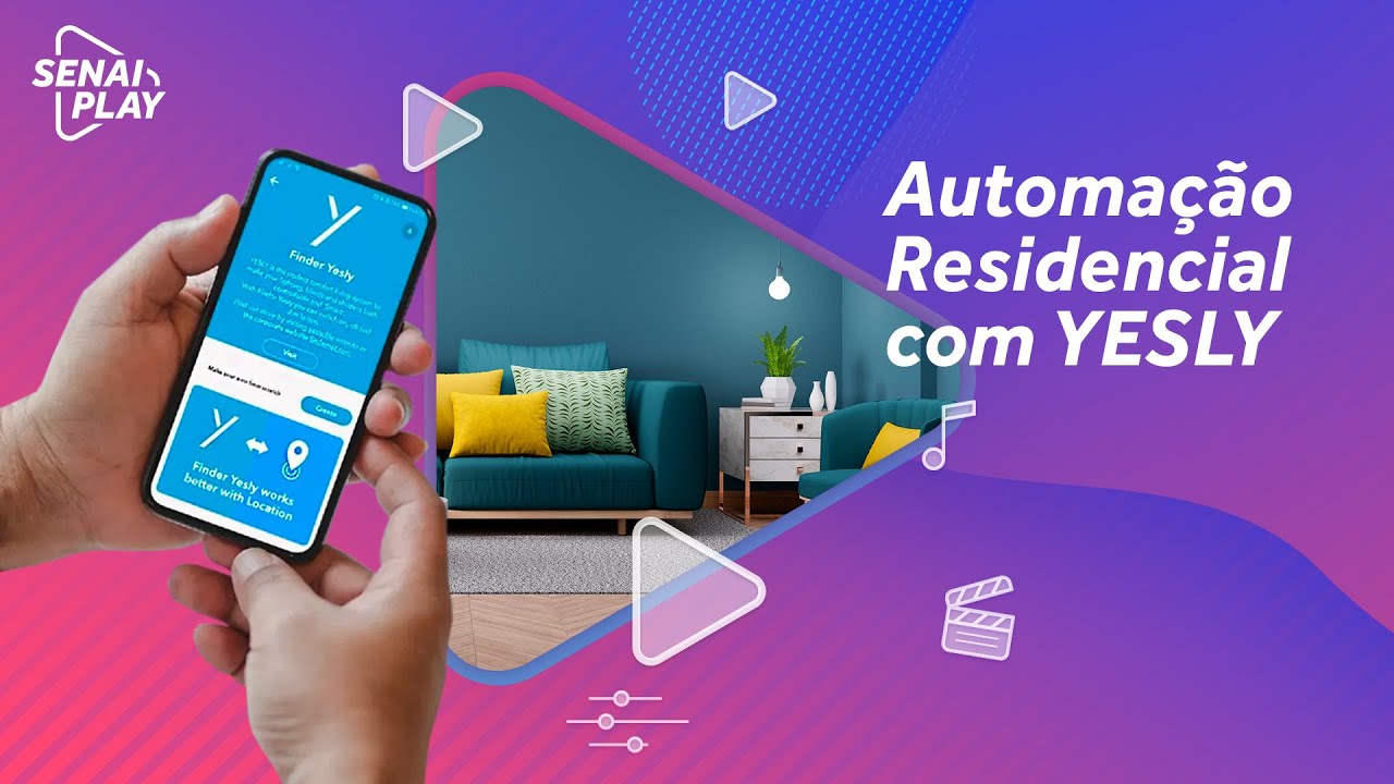 Como Automatizar sua Residência com Finder Yesly | SENAI Play