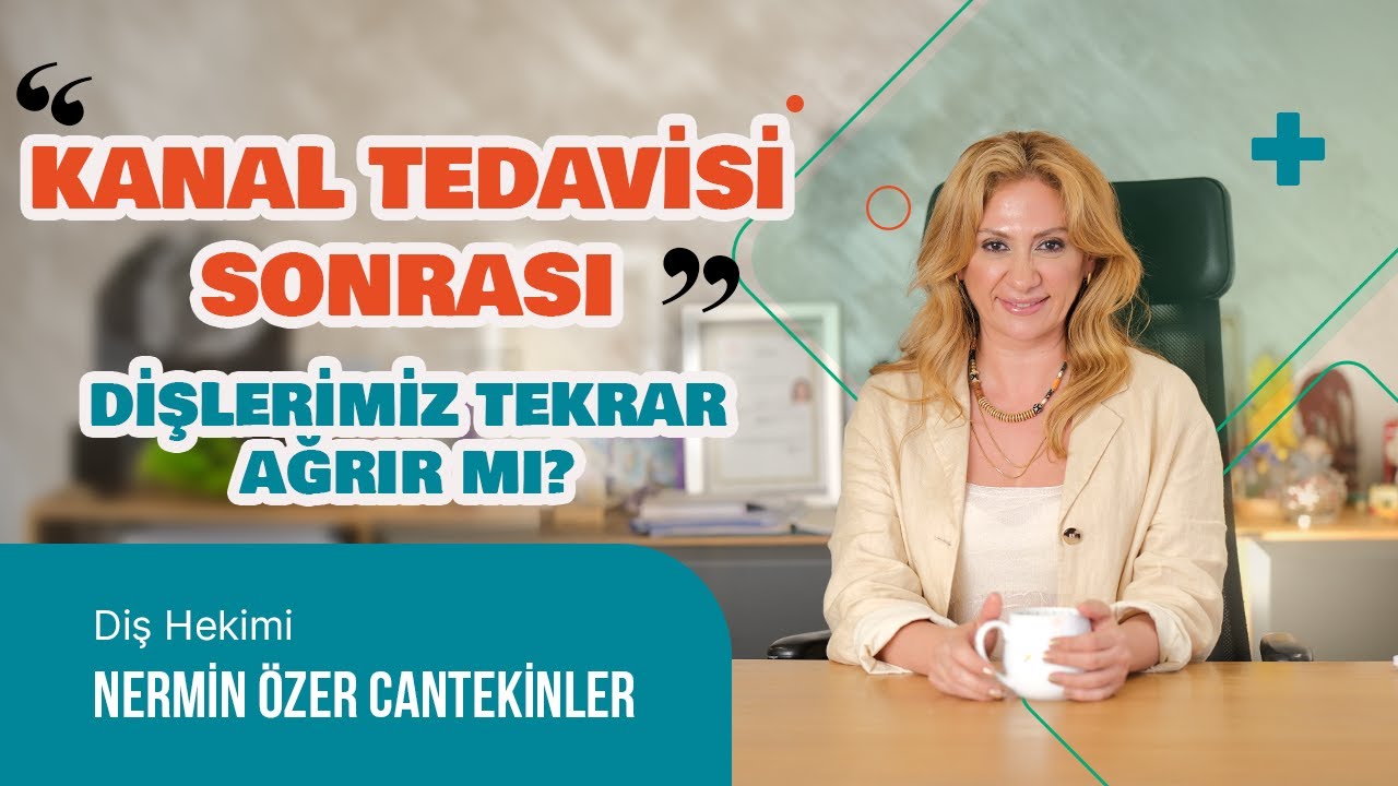 Kanal tedavisi yapılan diş tekrar ağrı yapar mı?
