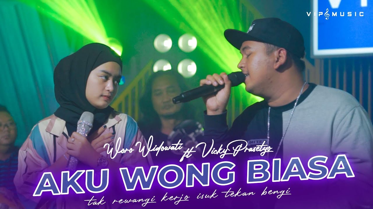 Aku Wong Biasa - Woro Widowati ft Vicky Prasetyo ft Vip Music (Official Live Music)