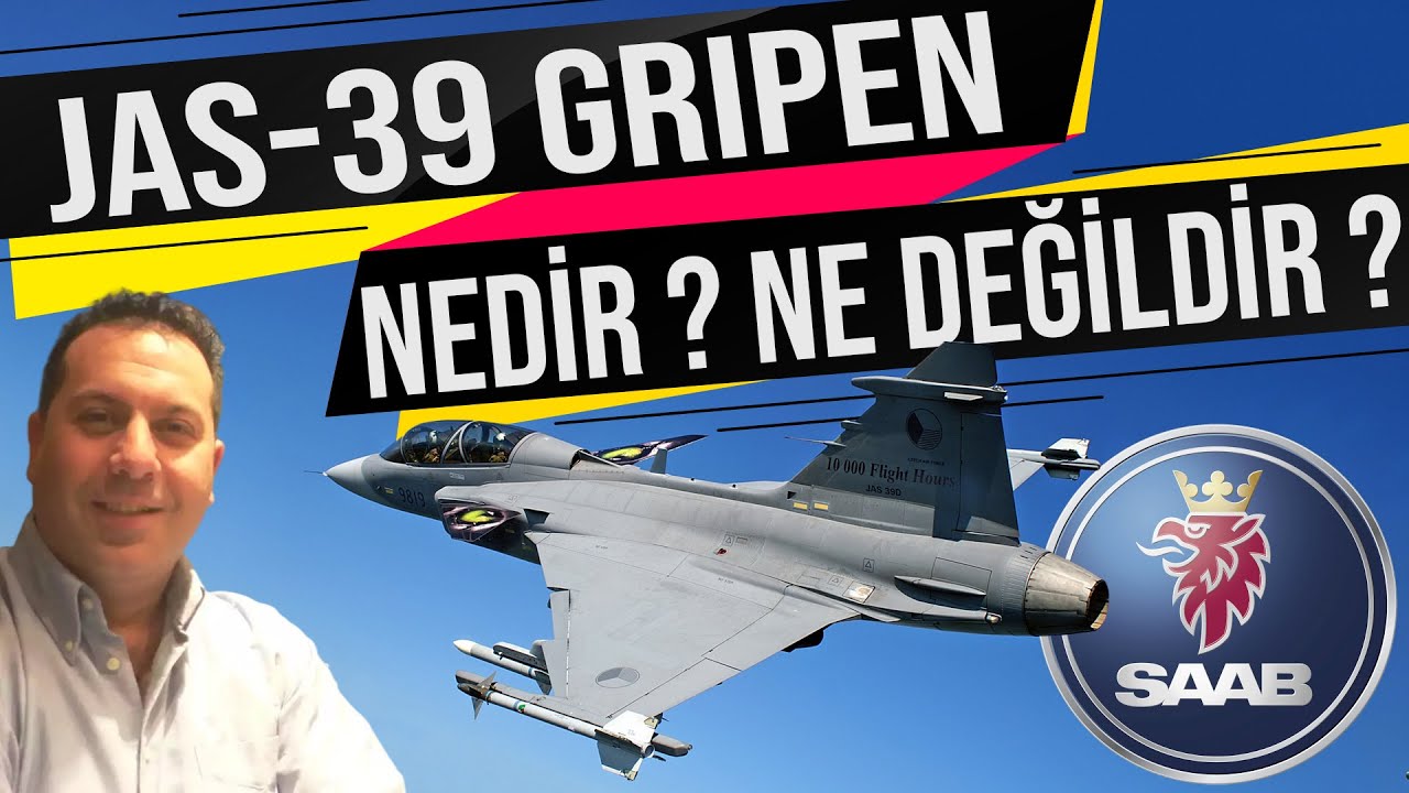JAS-39 GRIPEN NEDİR ? NE DEĞİLDİR ? NEDEN TÜRK HAVA KUVVETLERİNE UYGUN DEĞİLDİR ? LEVENT ÖZGÜL !!