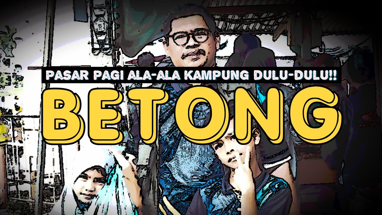 Betong | Bannang Sinae Market, Pasar Pagi Barang Keperluan Orang Kampung!!!