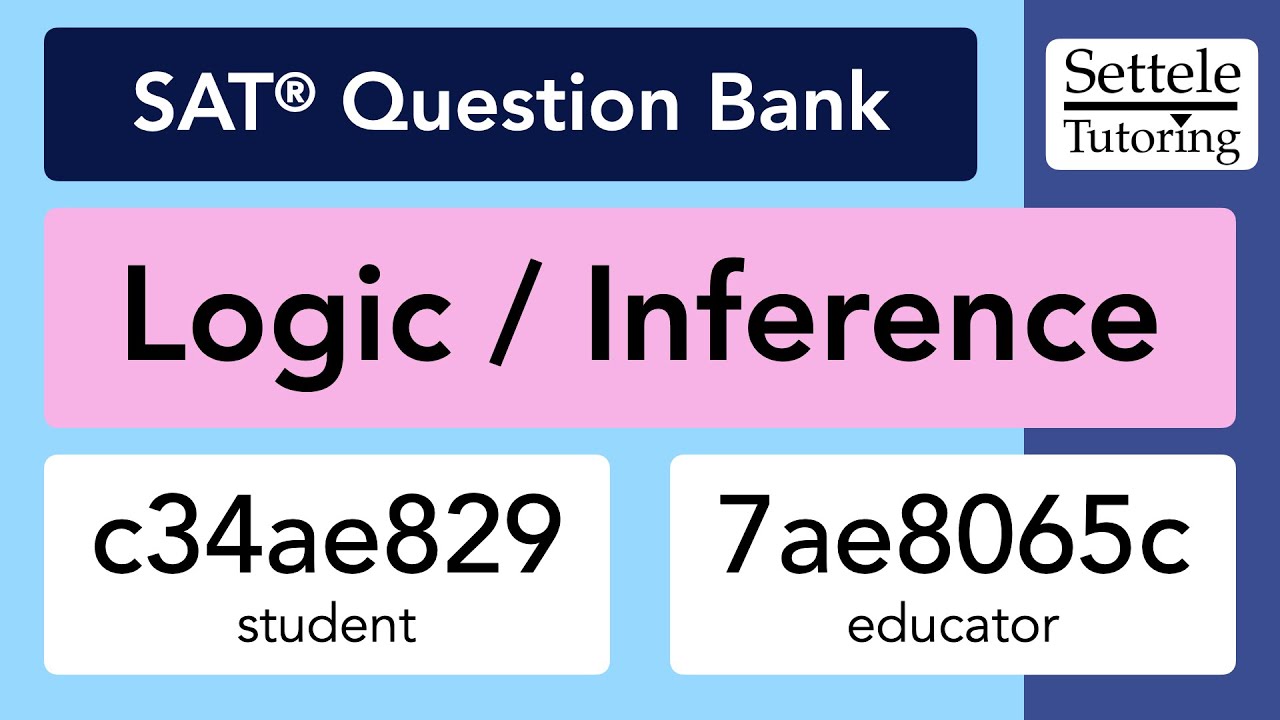 Logic/Inference Passages (SAT Question Bank c34ae829/7ae8065c)