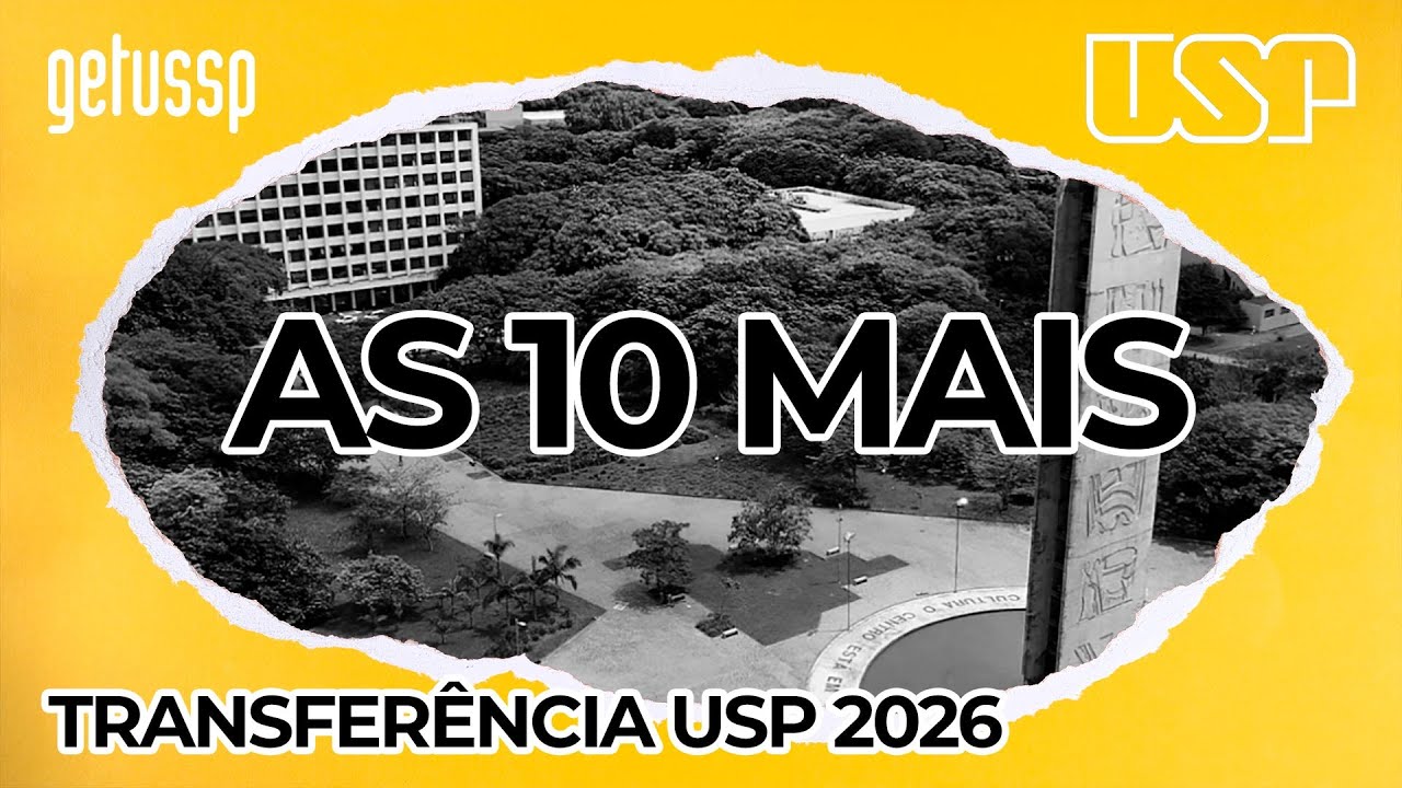 AS 10 MAIS: As dúvidas mais pesquisadas sobre Transferência Externa para a USP