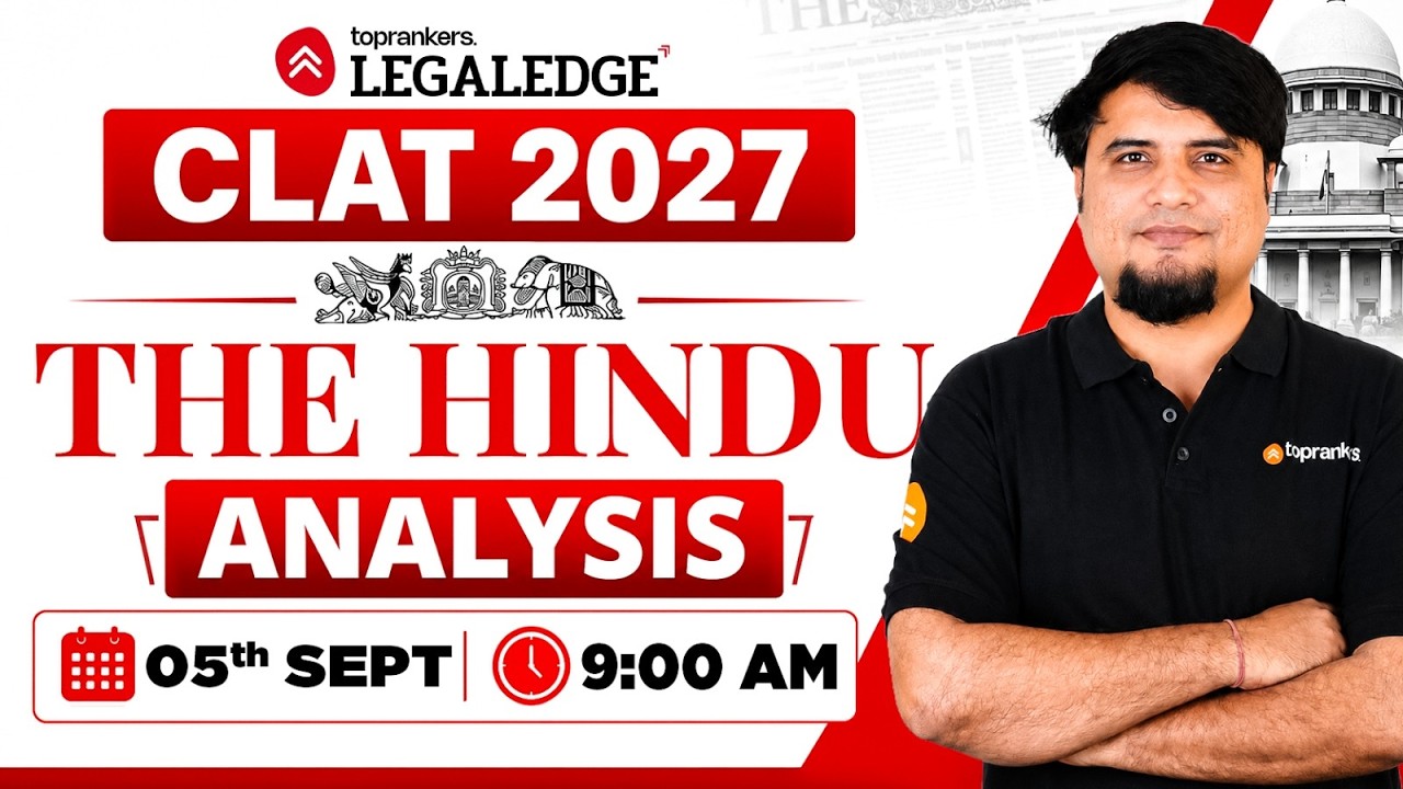 CLAT 2027 | The Hindu Analysis | CLAT GK  &  Current Affairs | 5th Sept | LegalEdge