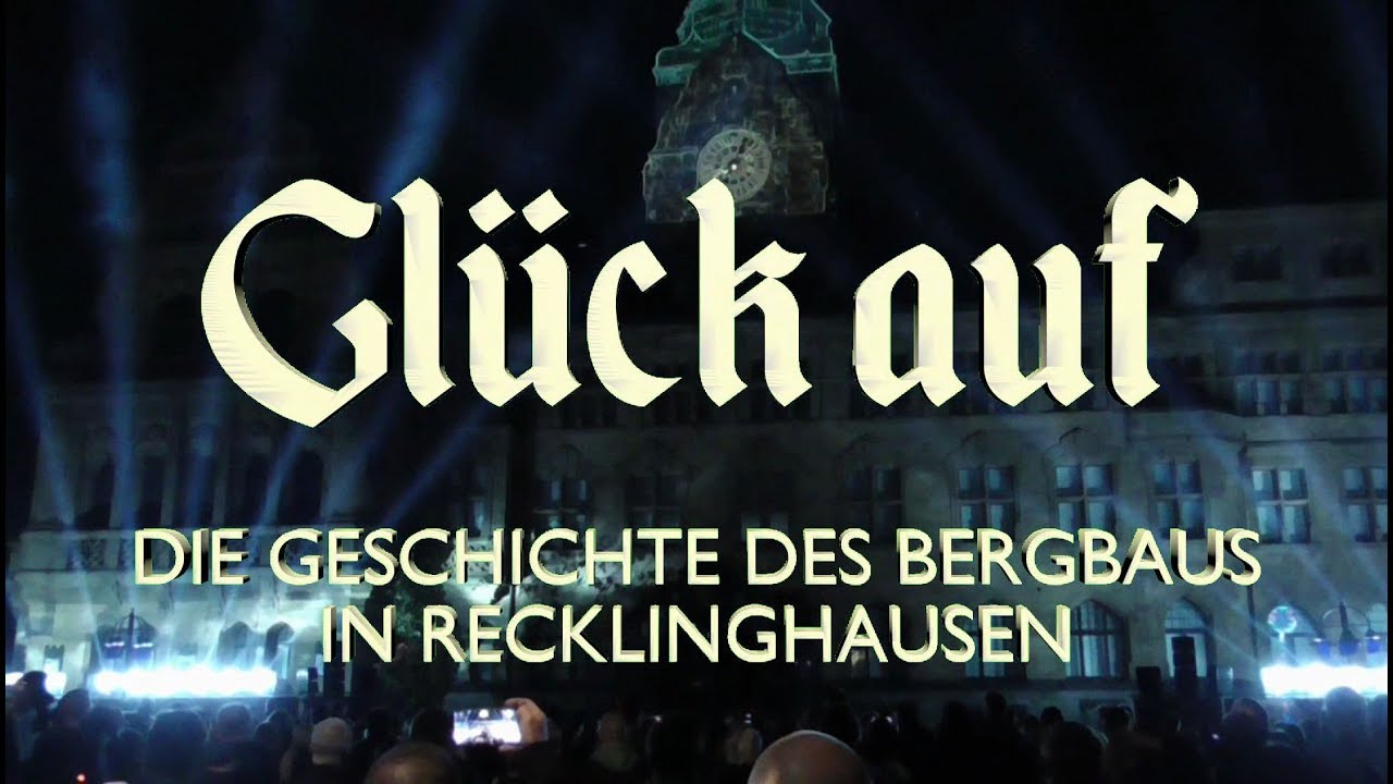 Recklinghausen leuchtet 2018 - Glück auf! Abschied vom Bergbau