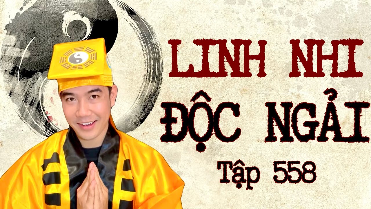 CHUYỆN MA CH&Uacute; 3 DUY | TẬP 558: QUỶ NHI ĐỘC NGẢI