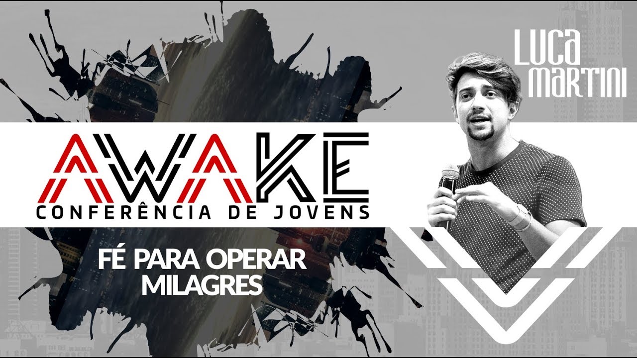 14/09/2017 -  Fé para Operar Milagres - Luca Martini