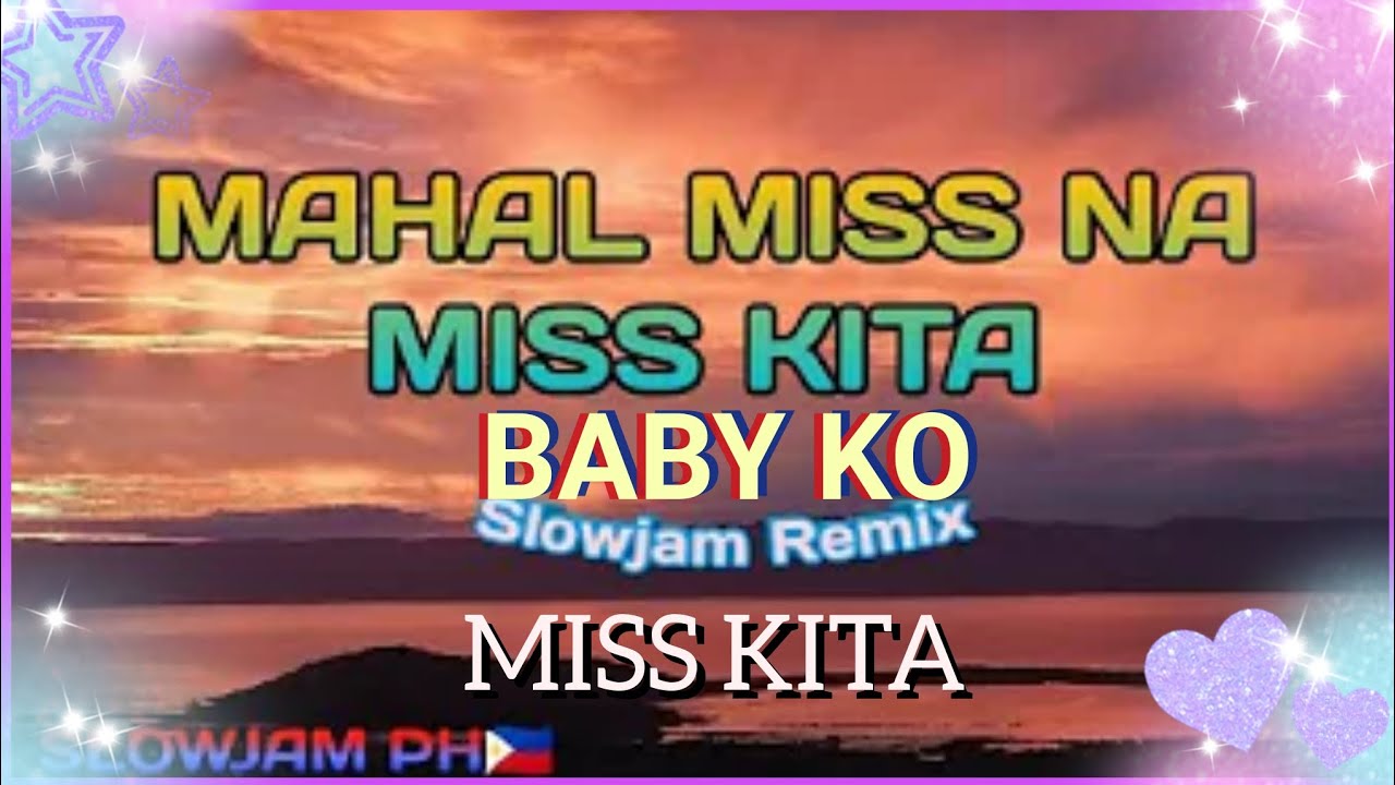 💥MAHAL MISS🌷NA MISS🌷KITA BABY KO🌷MISS KITA🌷SLOWJAM🌷REMIXES 2025💥