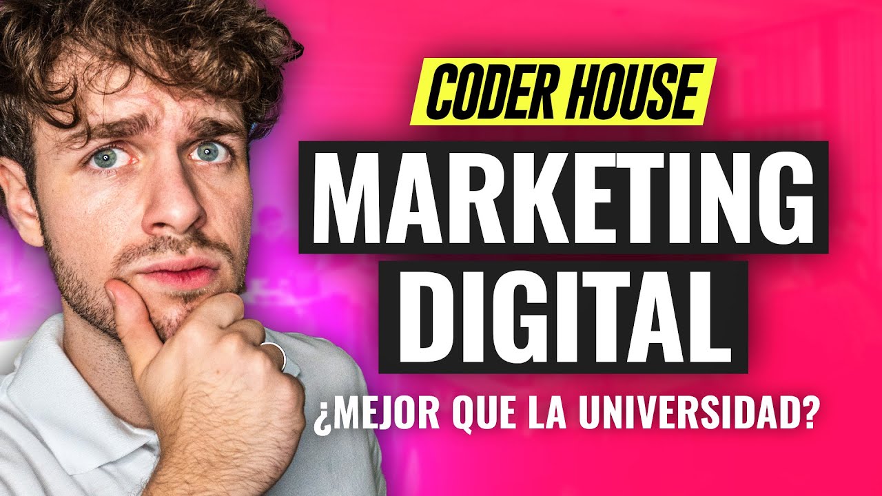 Marketing Digital CoderHouse ¿Vale la pena? Community Manager, Growth y Publicidad Coder