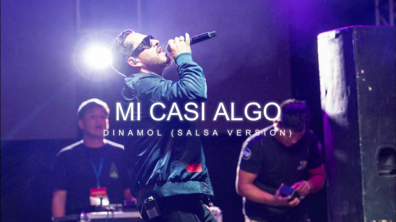 Dinamol - Mi Casi Algo (Salsa Version)