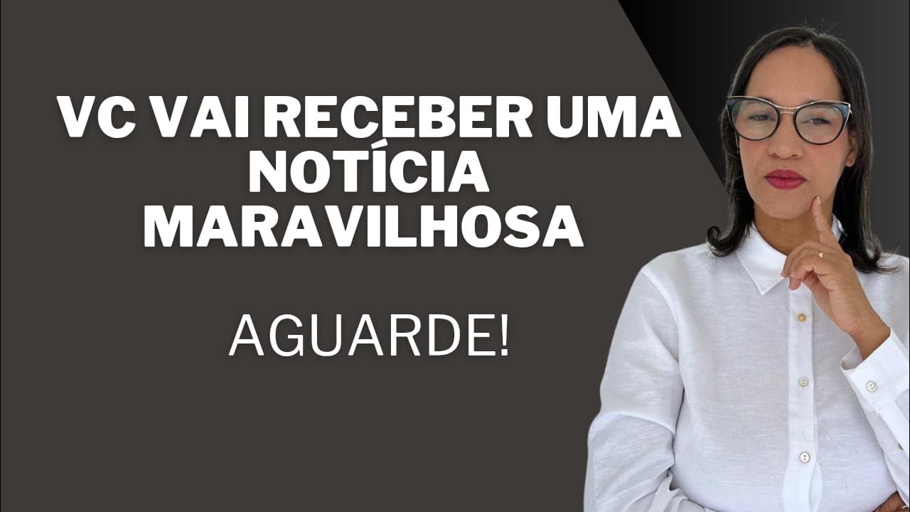 AO VIVO: Vc vai receber uma notícia maravilhosa, aguarde!