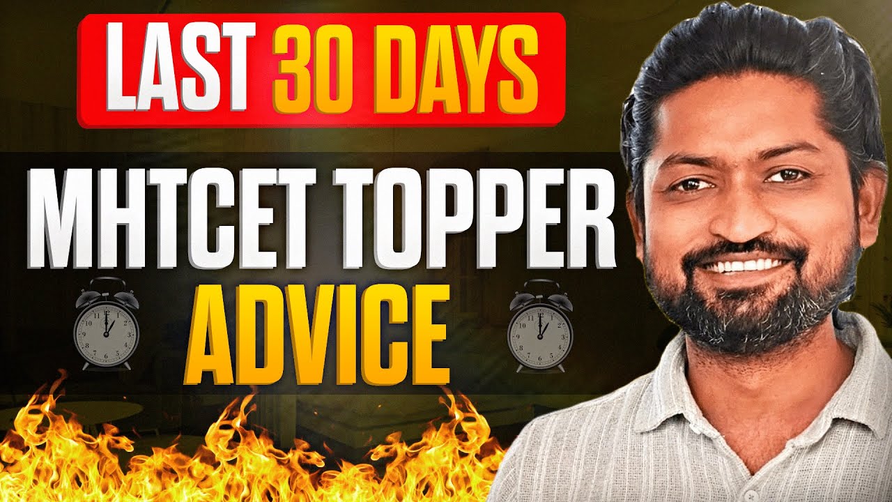 Last 30 Days MHT-CET Prep &ndash; Learn from the Topper&rsquo;s Experience | Ankush Sir | GanitAnk | #mhtcet