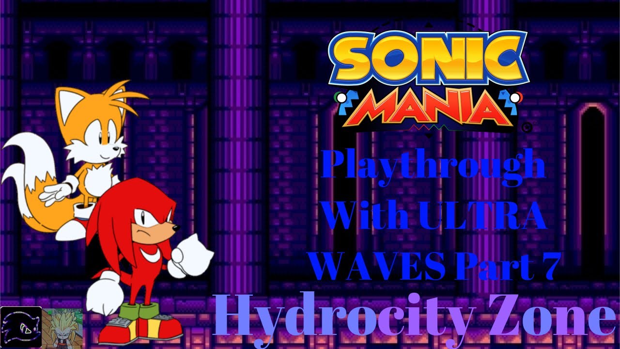 Sonic Mania|Tails & Knuckles Co-Op Playthrough Part 7|Ft. Wavynimbustm