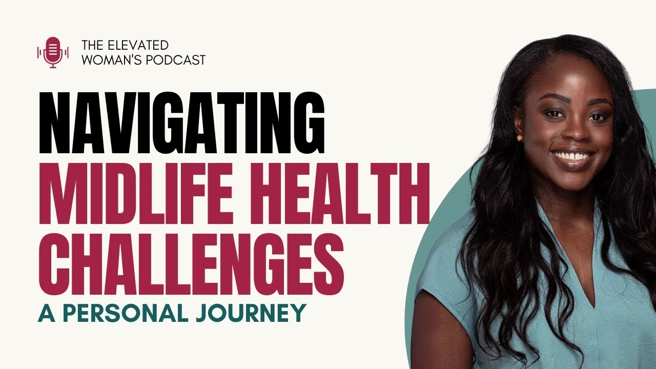 Navigating Midlife Health Challenges: A personal Journey