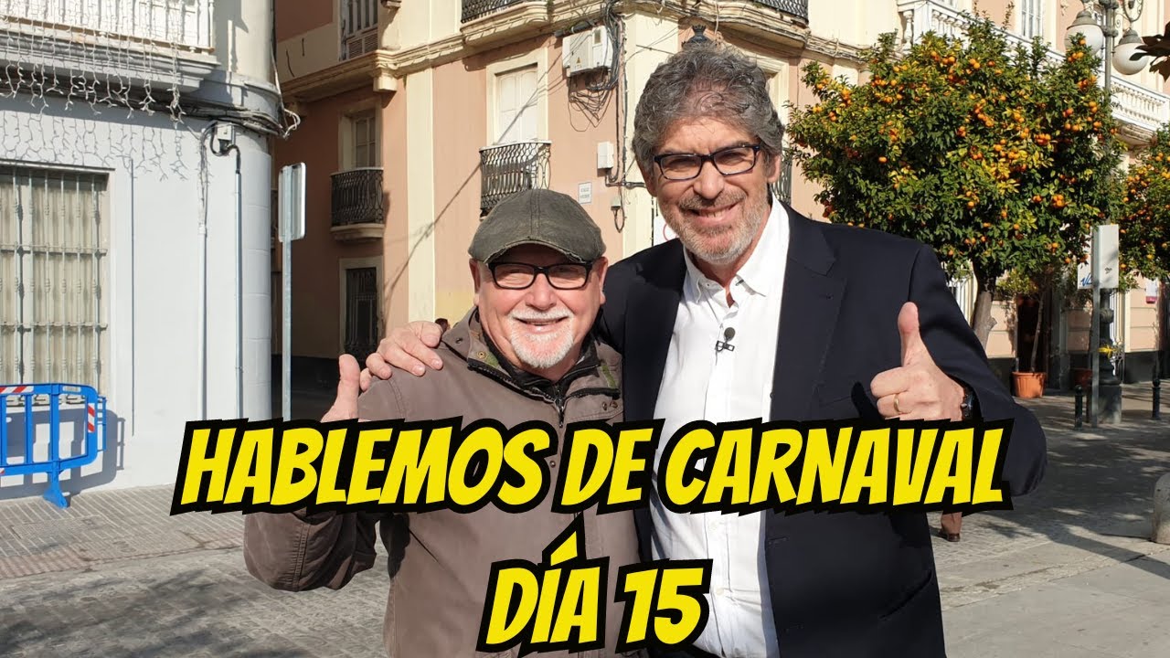 HABLEMOS DE CARNAVAL DÍA 15 - CON EL YUYU