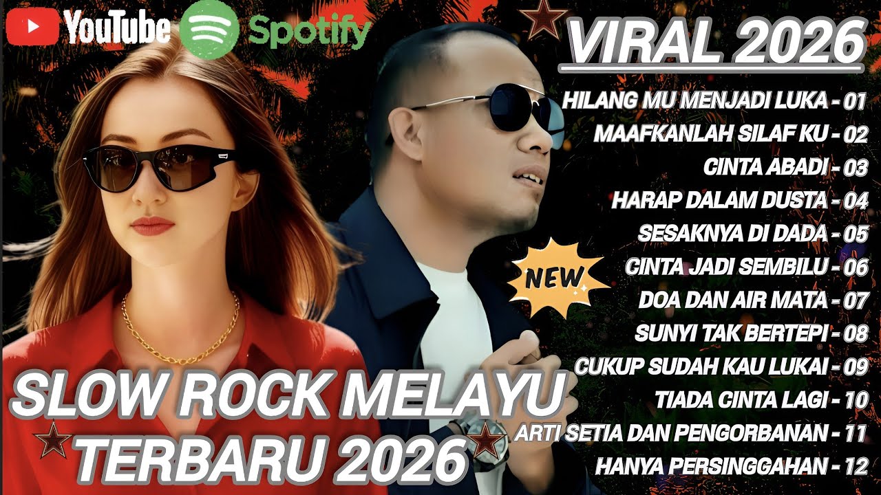 Slow Rock Melayu Viral Terbaik 2026 // hilang mu menjadi luka 💔 cocok untuk menemani aktivitas 