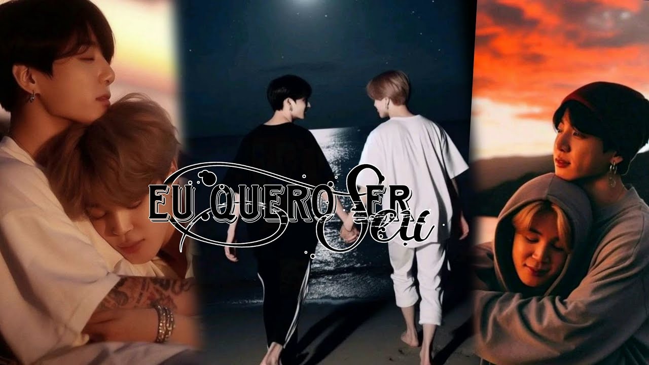 {Imagine jikook} Eu quero ser Seu *ep único*