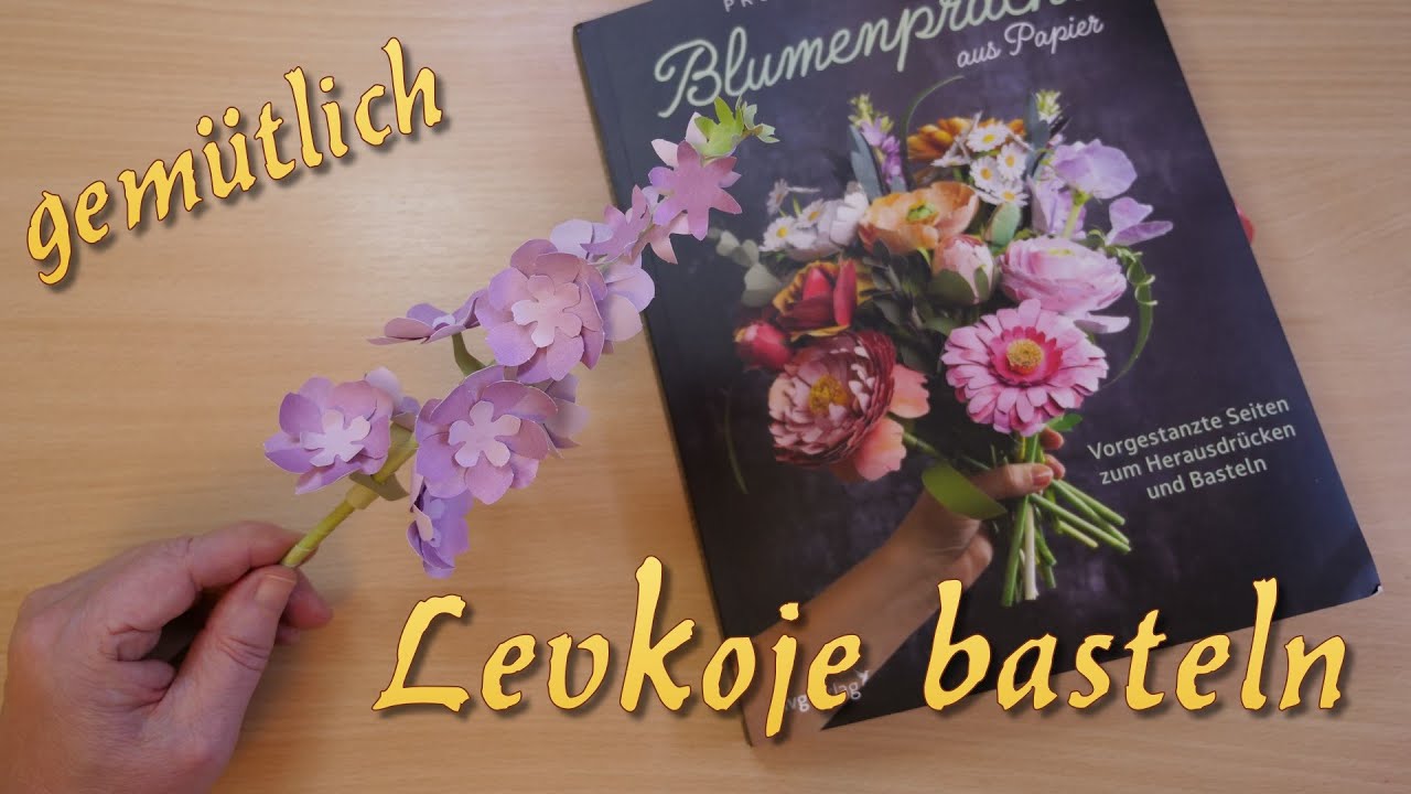 Levkoje basteln ganz gemütlich ~ mit Blumenbuch