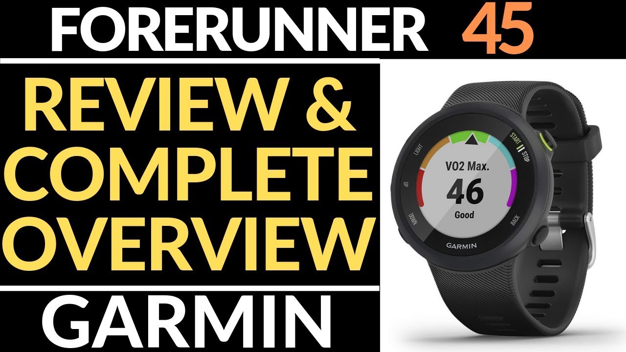 Обзор и полное пошаговое руководство Garmin Forerunner 45 — полный обзор