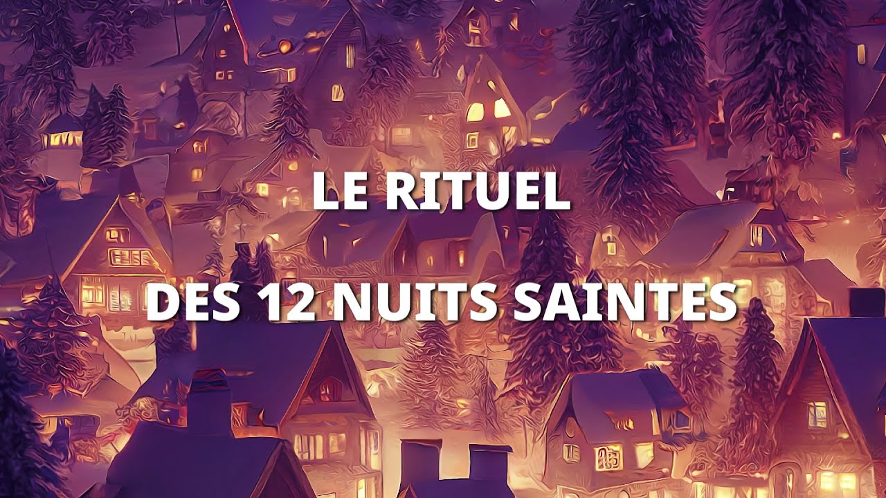 RITUEL DE PURIFICATION | Les 12 nuits saintes ou Rauhnacht