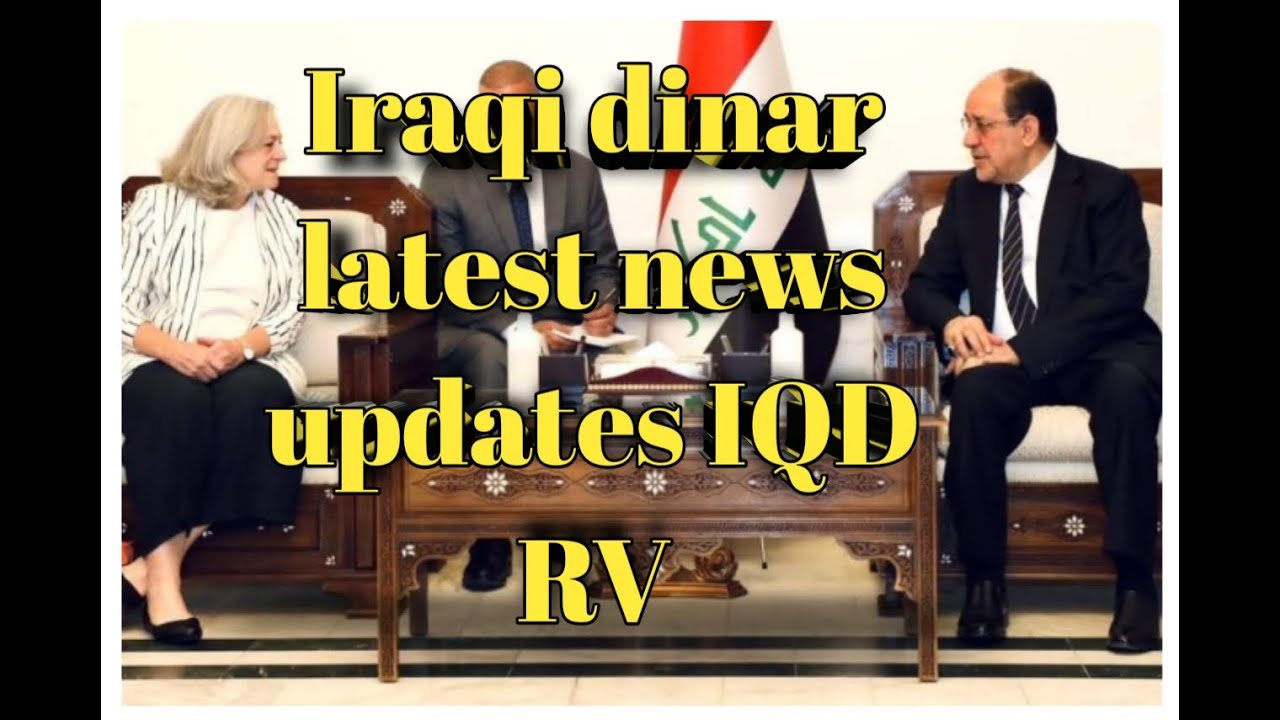 Iraqi dinar currency RV news dinner exchange rate update economy investment dollar us iqd forex