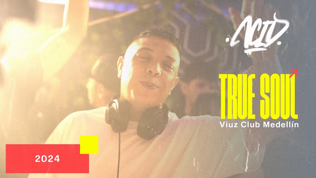 Acid DJ - True Soul Viuz Club Medell&iacute;n (Parte 1)