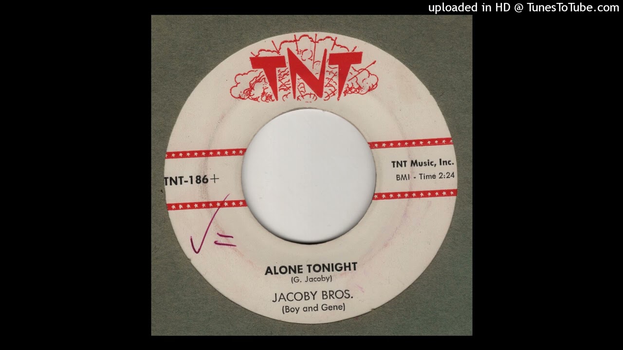 JACOBY BROS - Alone Tonight TNT 186