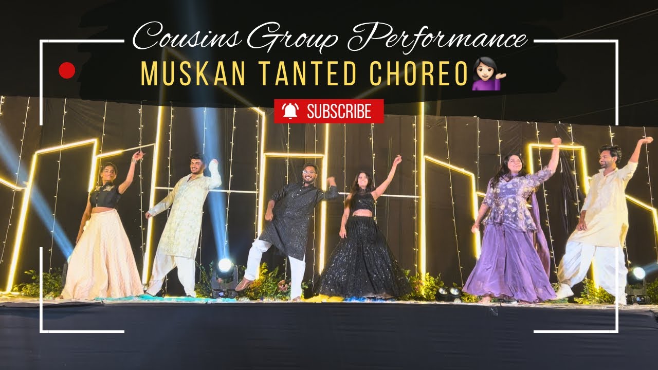 Most Fun Cousins Group Dance at Wedding🔥| Full-On Bollywood Vibes✨ | Muskan Tanted Choreography💁🏻‍♀️