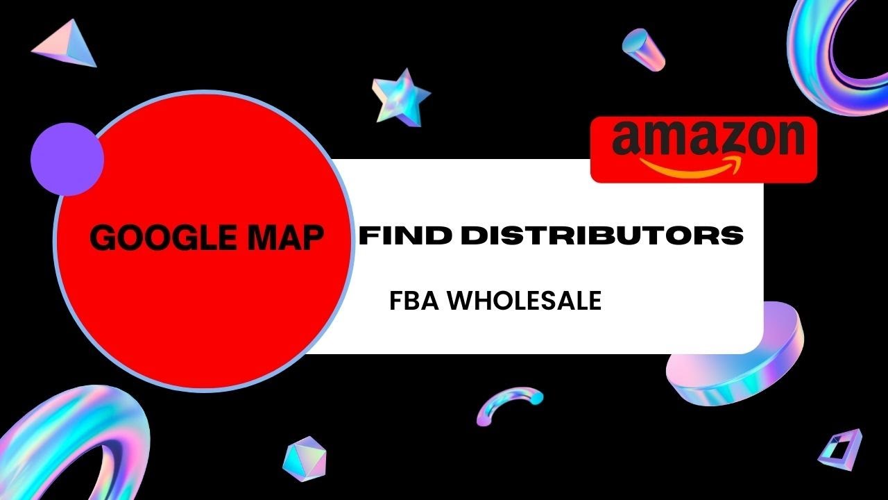 Find Wholesale Distributors Google Maps: Secret FBA Supplier  Map Your Distributor Hunt Amazon FBA