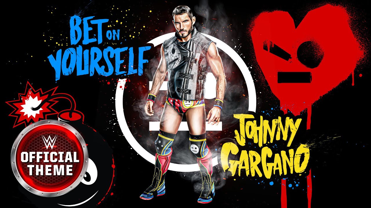 Johnny Gargano – Bet On Yourself (Entrance Theme)