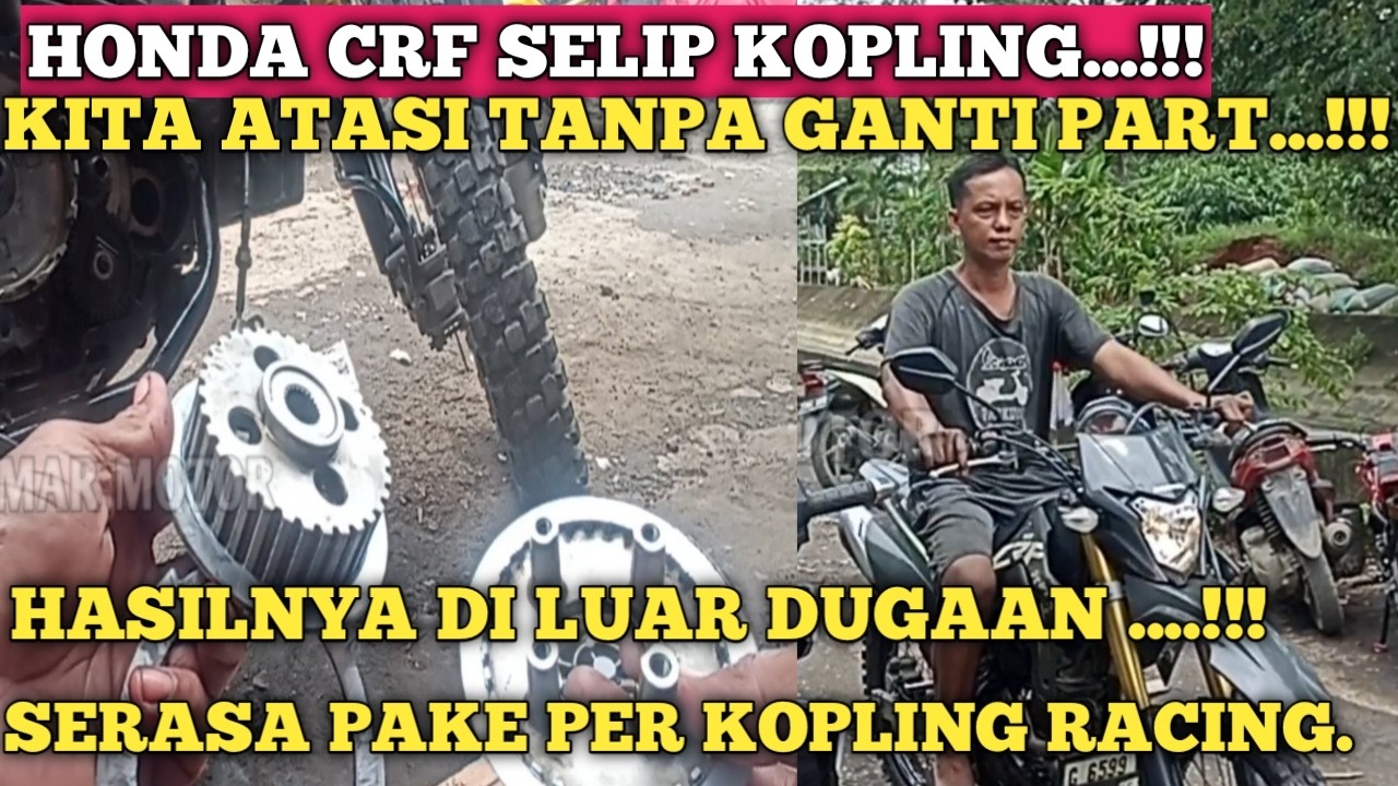 CARA  ATASI SELIP KOPLING HONDA CRF 150,VERZA,MP MONO❗Tanpa ganti part hasil memuaskan