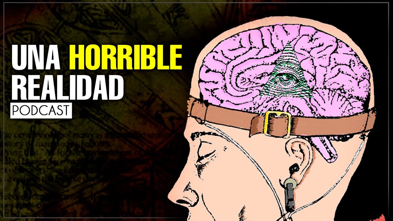 El Oscuro Mundo del Control Mental - Podcast