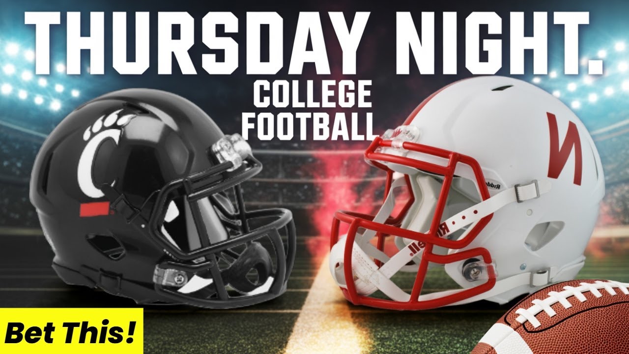 Thursday Night College Football | Nebraska vs Cincinnati Betting Picks