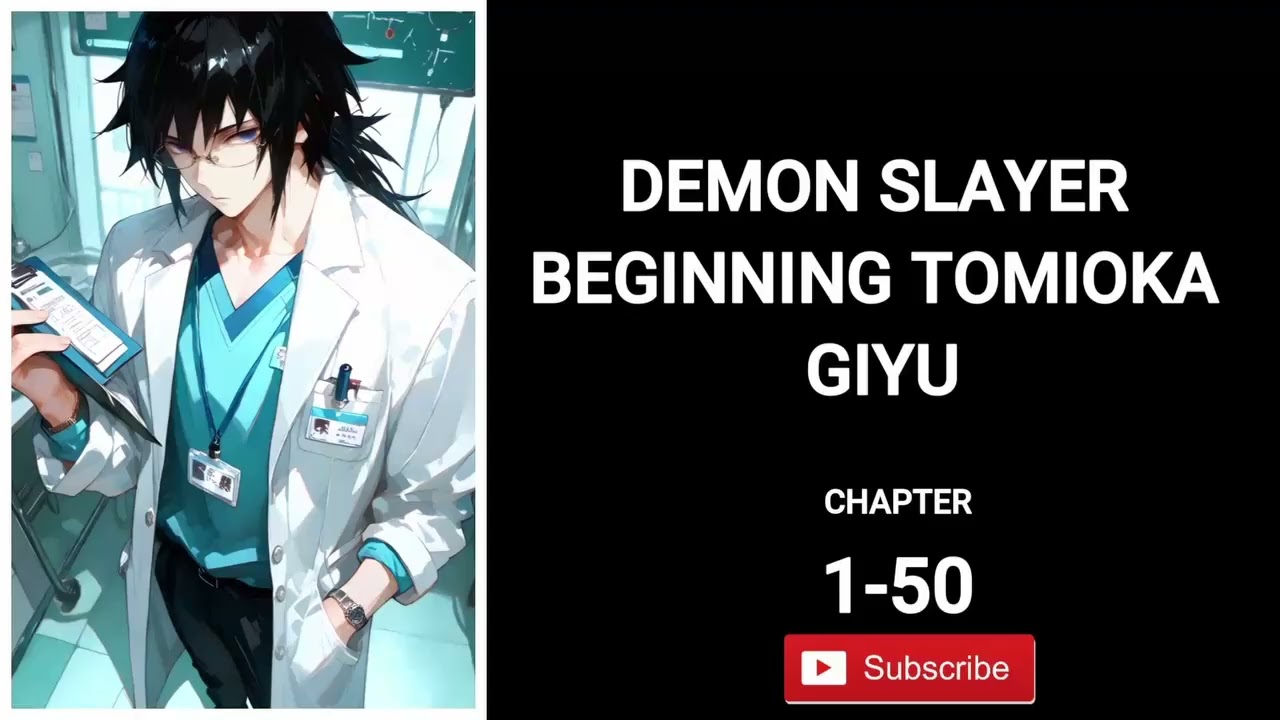 DEMON SLAYER BEGINNING TOMIOKA GIYU | Chapter-1-50