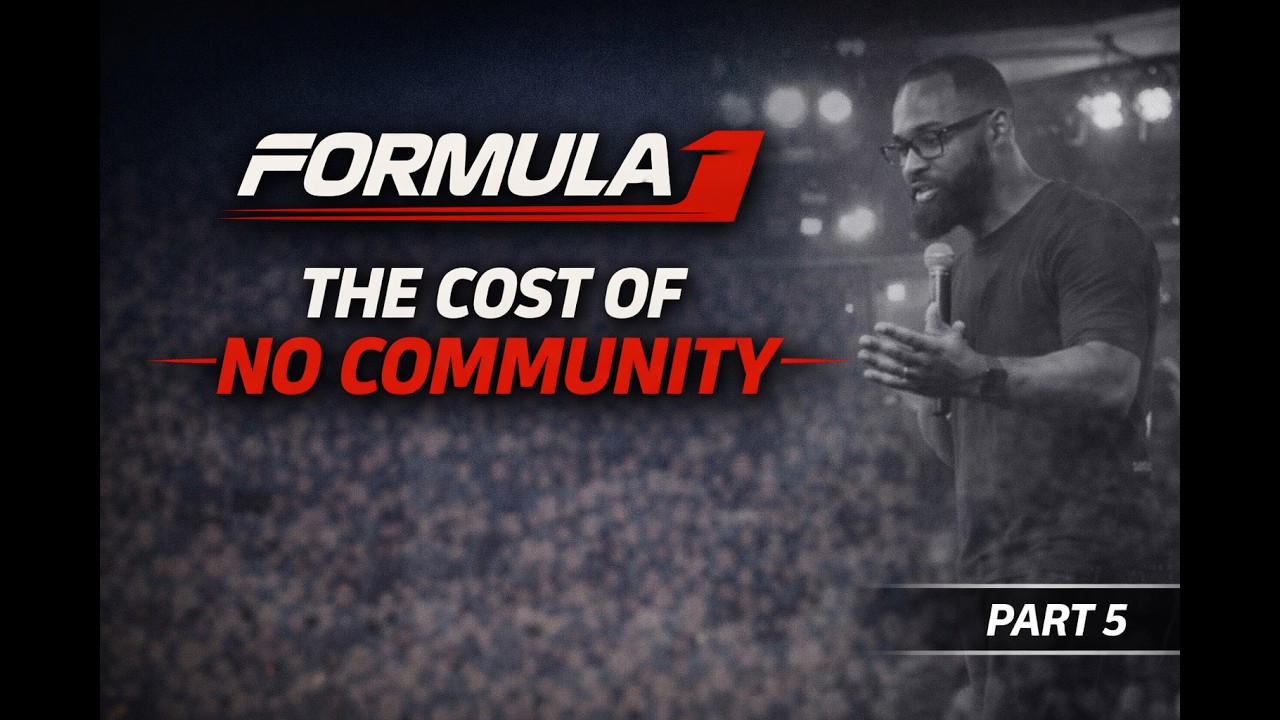 Fresh Word//The Cost of No Community//Joey Foster// Formula 1 Part 5