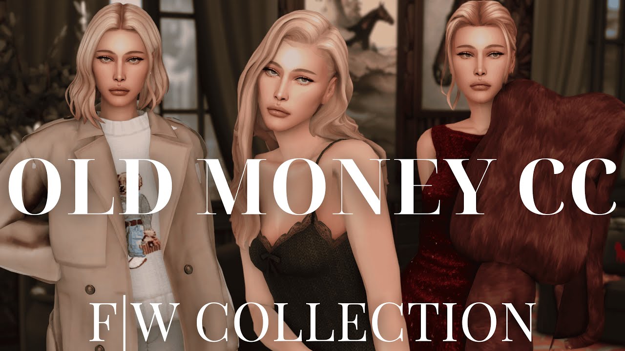 MUST HAVE CC FOR OLD MONEY AESTHETIC | SIMS 4 CC | 150+ Links Included