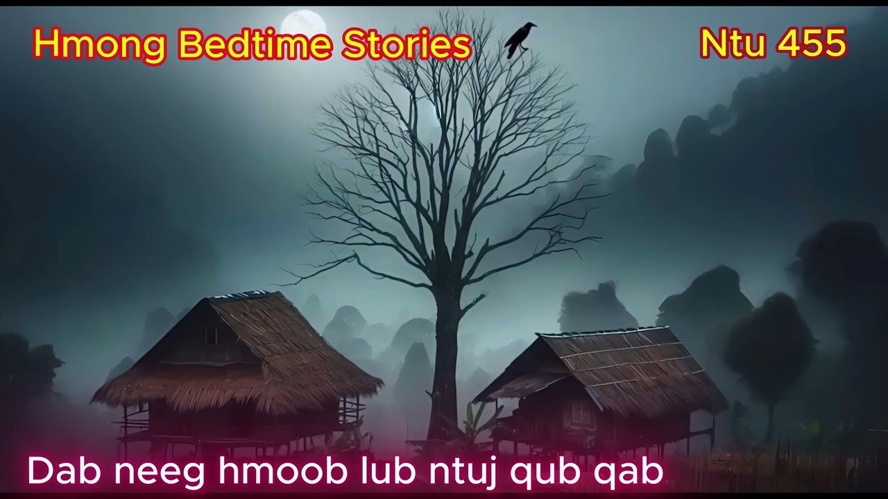 Hmoob tsi huv Ntu 455 (Cursed Of Spirit)