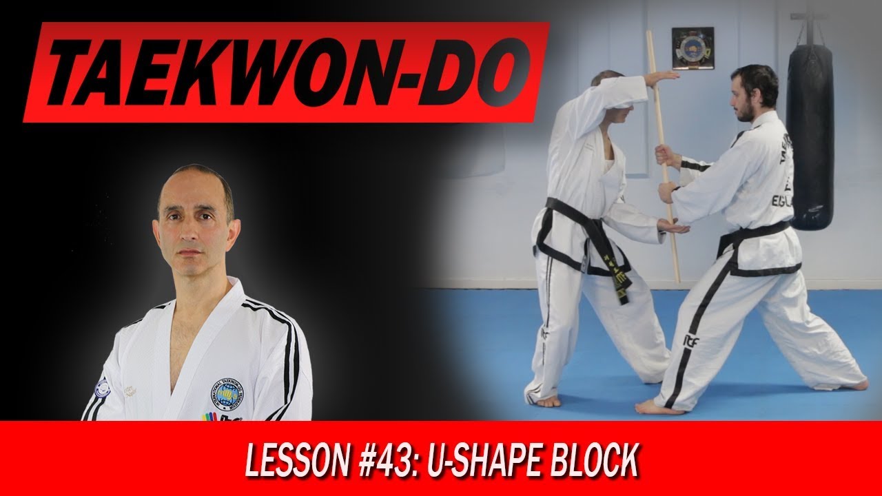 U-Shape Block (Digutja Makgi) - Taekwon-Do Lesson #43