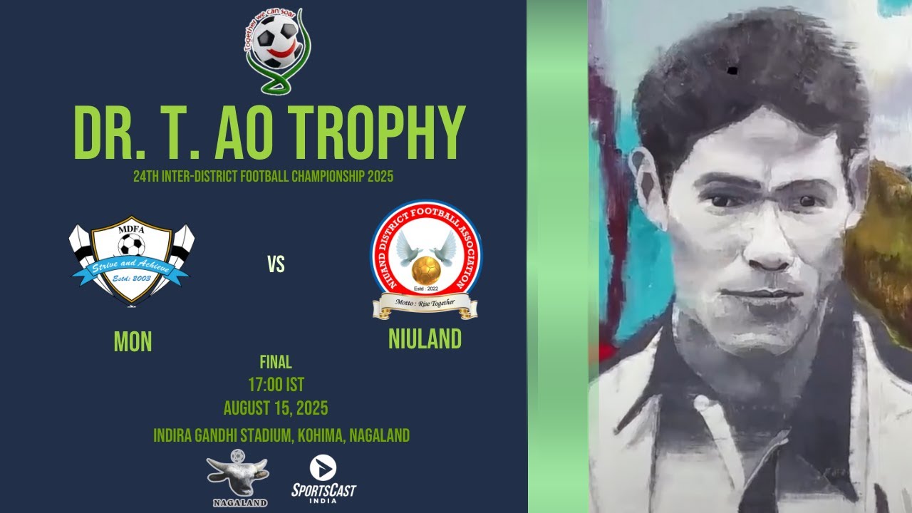 DR. T. AO TROPHY | 24TH INTER - DISTRICT FOOTBALL CHAMPIONSHIP 2025 | MON VS NIULAND | FINAL