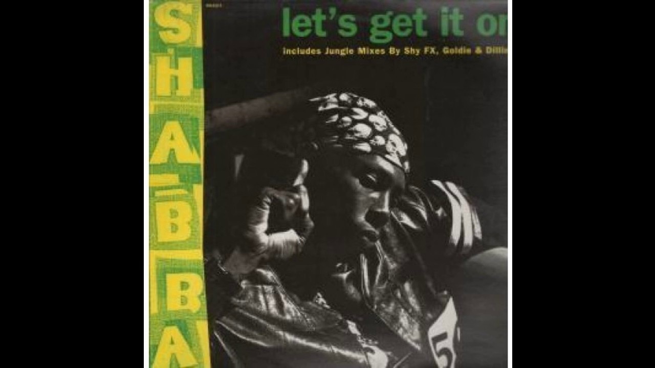 Shabba Ranks - Let's Get It On (Shy FX And T-Power Mellow Vibes Version)