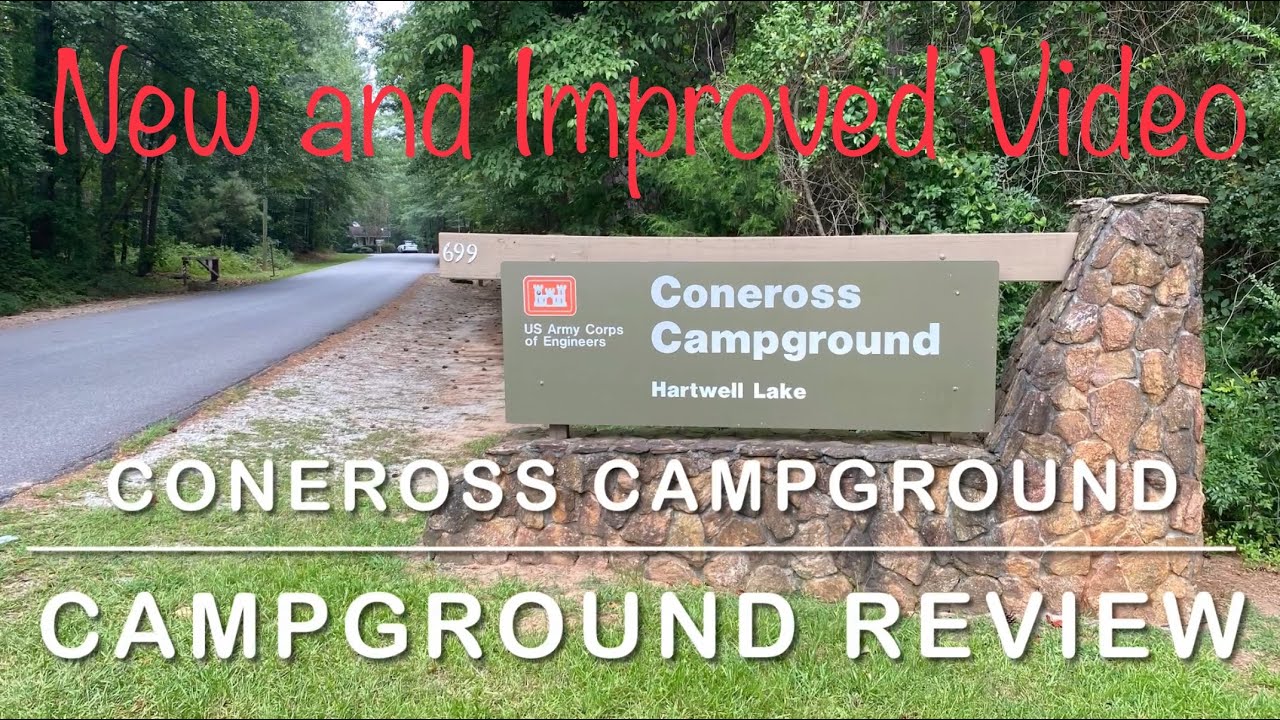 Can’t Beat Coneross - Coneross Campground Review - Hartwell Lake - South Carolina - New Video