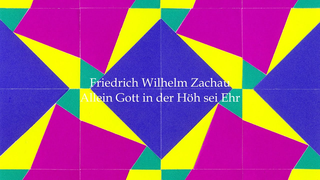 Friedrich Wilhelm Zachau - Allein Gott in der Höh sei Ehr - F.W.ツァハウ - いと高きところには神にのみ栄光あれ -Organ-Aiko
