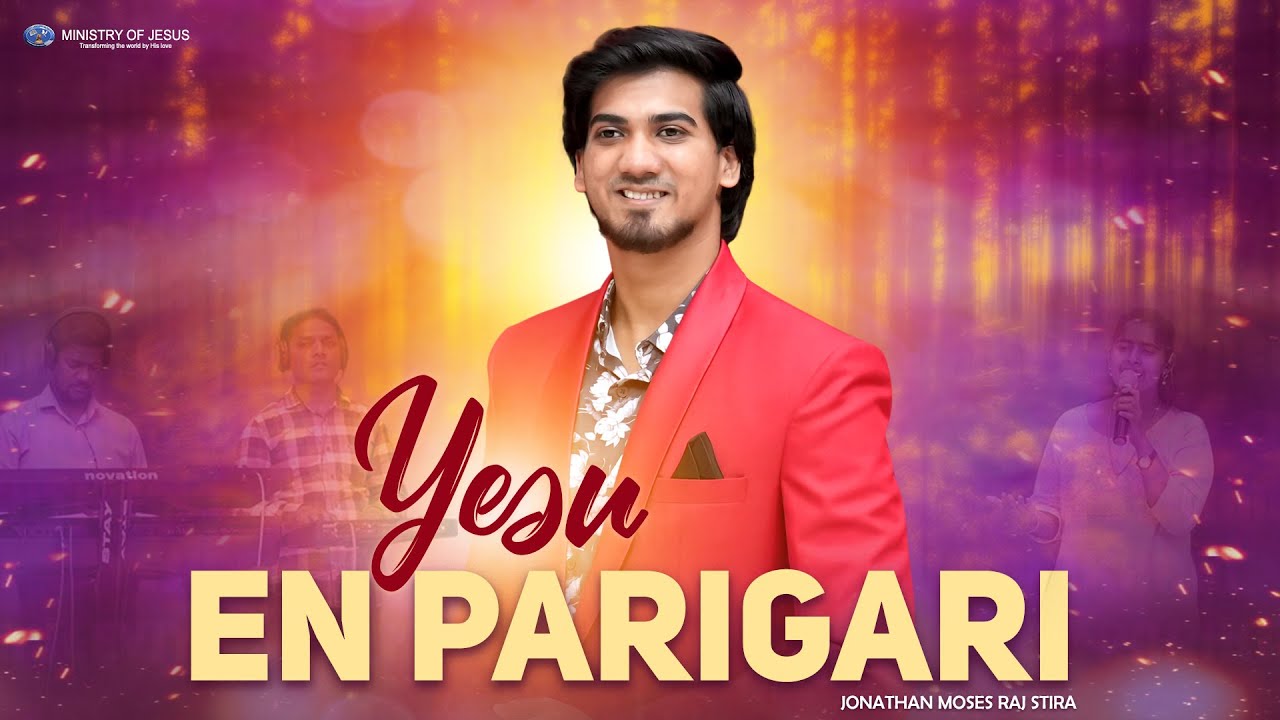 Yesu En Parigari || Jonathan Moses Raj Stira || Ministry of Jesus || #ministryofjesus #song