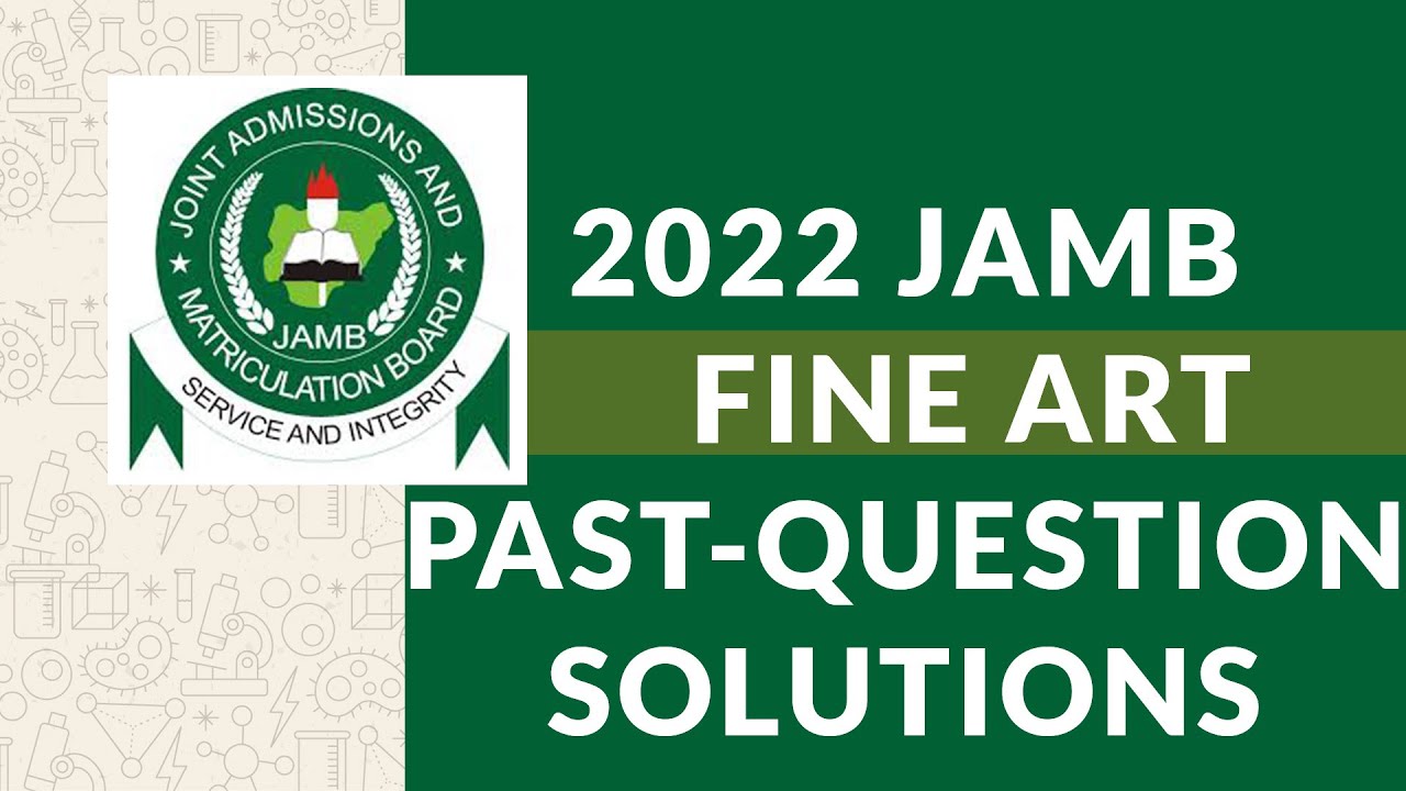 2022 FINE ART JAMB PAST QUESTIONS AND SOLUTIONS | FINE ART CLASS REVISION | JAMB CBT ANSWERS