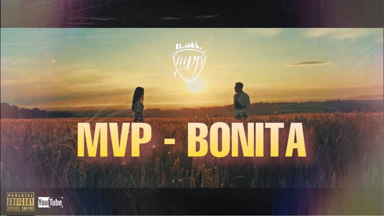 MVP - BONITA  | OFFICIAL MUSIC VIDEO |