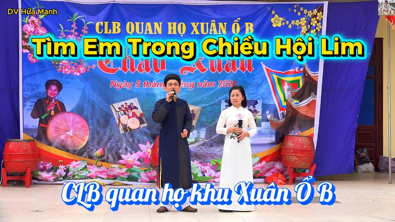 Tìm Em Trong Chiều Hội Lim I Dân Ca Quan Họ I - CLB quan họ khu Xuân Ổ B II DV Hứa Mạnh II