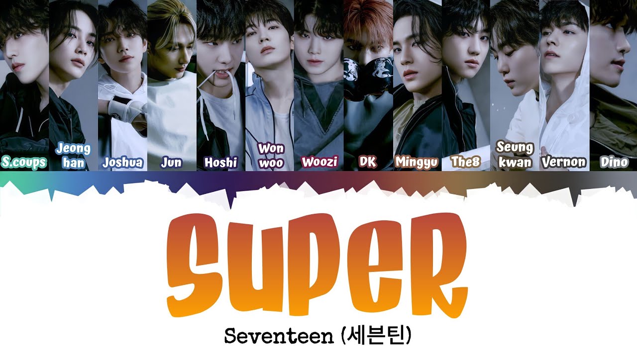 SEVENTEEN (세븐틴) - Super/Son Go Ku [INDO SUB] Lyrics •Color Coded IND/ENG/HAN(ROM)•