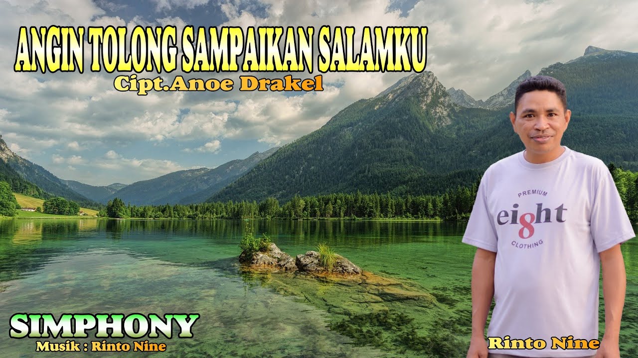 ANGIN TOLONG SAMPAIKAN SALAMKU || Rinto Nine || Cipt.Anoe Drakel || Lagu Pop Indonesia Timur