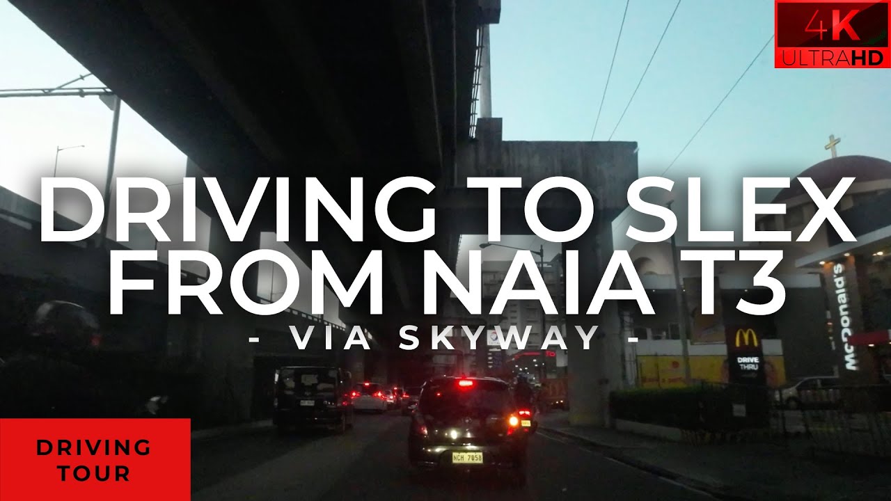 Driving to NAIA Terminal 3 via SLEX Skyway